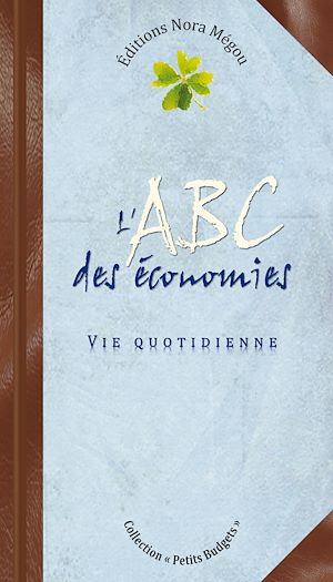 Téléchargez le livre :  L'ABC des économies - Vie quotidienne