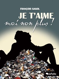 Télécharger le livre :  Je t'aime moi non plus