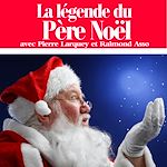 Télécharger le livre :  La légende du père Noël