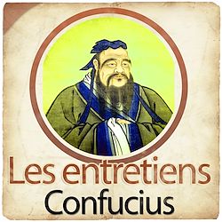 Télécharger le livre :  Confucius, Les entretiens