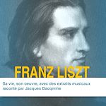 Télécharger le livre :  Franz Liszt, sa vie, son œuvre