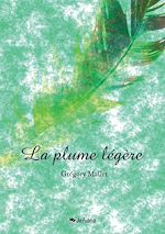 Télécharger le livre :  La plume légère