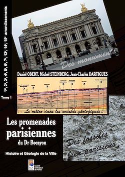 Télécharger le livre :  Les promenades parisiennes du Dr Bocayou. Histoire et Géologie de la Ville (tome 1)