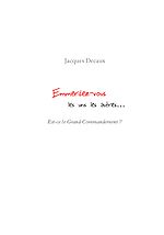 Télécharger le livre :  Emmerdez-vous les uns les autres… Est-ce le Grand Commandement ?