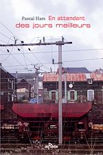 Télécharger le livre :  En attendant des jours meilleurs