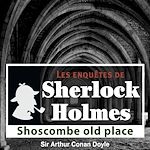 Télécharger le livre :  Sherlock Holmes - Shoscombes old place