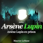Télécharger le livre :  Arsène Lupin en prison