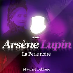 Télécharger le livre :  Arsène Lupin - La perle noire