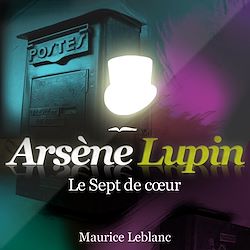 Télécharger le livre :  Arsène Lupin - Le sept de cœur