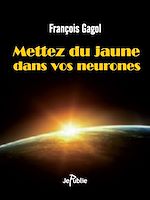 Télécharger le livre :  Mettez du jaune dans vos neurones