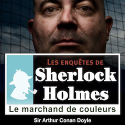 Télécharger le livre :  Sherlock Holmes - Le marchand de couleurs