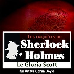 Télécharger le livre :  Sherlock Holmes - Le Gloria Scott