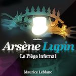 Télécharger le livre :  Arsène Lupin - Le piège infernal