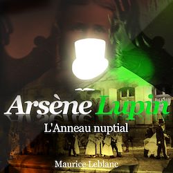 Télécharger le livre :  Arsène Lupin - L'anneau nuptial