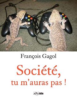 Télécharger le livre :  Société, tu m'auras pas !