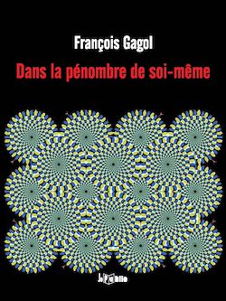 Télécharger le livre :  Dans la pénombre de soi-même