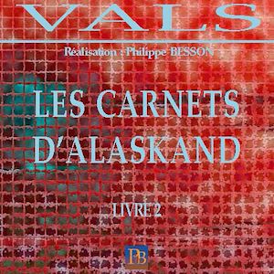 Téléchargez le livre :  Les carnets d'Alaskand - Livre 2