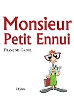 Télécharger le livre :  Monsieur Petit Ennui
