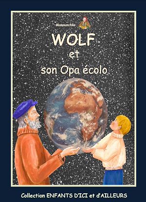 Téléchargez le livre :  Wolf et son Opa écolo