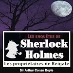Télécharger le livre :  Sherlock Holmes - Les propriétaires de Reigate