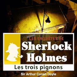 Télécharger le livre :  Sherlock Holmes - Les trois pignons
