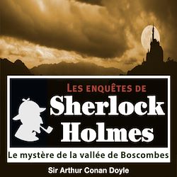Télécharger le livre :  Sherlock Holmes - Le mystère de la vallée de Boscombes