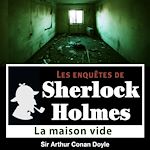 Télécharger le livre :  Sherlock Holmes - La maison vide