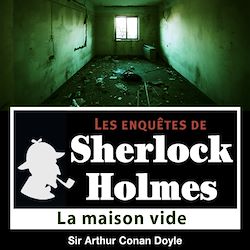 Télécharger le livre :  Sherlock Holmes - La maison vide