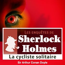 Télécharger le livre :  Sherlock Holmes - La cycliste solitaire