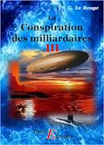 Télécharger le livre :  La conspiration des milliardaires - Livre III