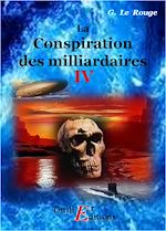 Télécharger le livre :  La conspiration des milliardaires - Livre IV
