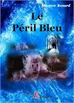 Télécharger le livre :  Le Péril Bleu