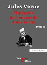 Télécharger le livre :  L'Intégrale des œuvres de Jules Verne - tome 12