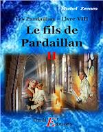 Télécharger le livre :  Les Pardaillan - Livre VIII : Le fils de Pardaillan II