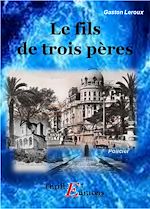 Télécharger le livre :  Le fils de trois pères