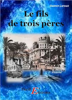 Télécharger le livre :  Le fils de trois pères