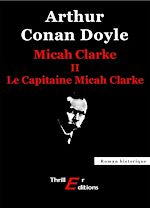 Télécharger le livre :  Micah Clarke - II - Le Capitaine Micah Clarke