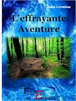 Télécharger le livre :  L'effrayante aventure