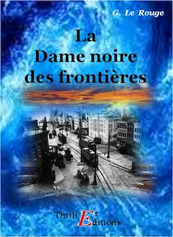 Télécharger le livre :  La Dame noire des frontières