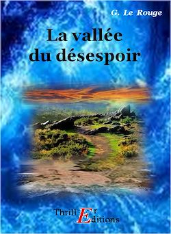 Télécharger le livre :  La vallée du désespoir