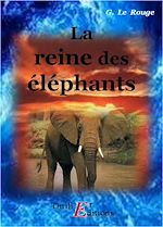 Télécharger le livre :  La reine des éléphants