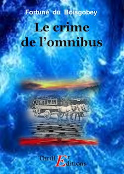 Télécharger le livre :  Le Crime de l'omnibus