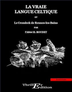 Télécharger le livre :  La vraie langue celtique et le Cromleck de Rennes-les-Bains