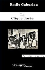 Télécharger le livre :  La clique dorée