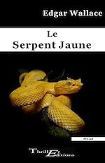 Télécharger le livre :  Le serpent jaune