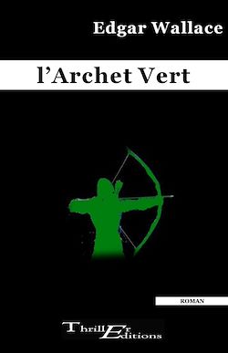 Télécharger le livre :  L'archet vert
