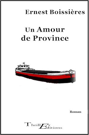 Téléchargez le livre :  Un amour de province