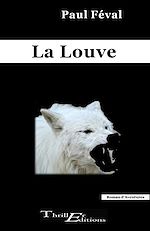 Télécharger le livre :  La louve