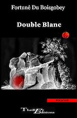 Télécharger le livre :  Double blanc