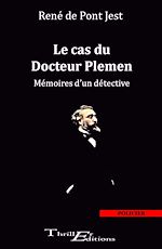 Télécharger le livre :  Le cas du docteur Plemen - Mémoires d'un détective